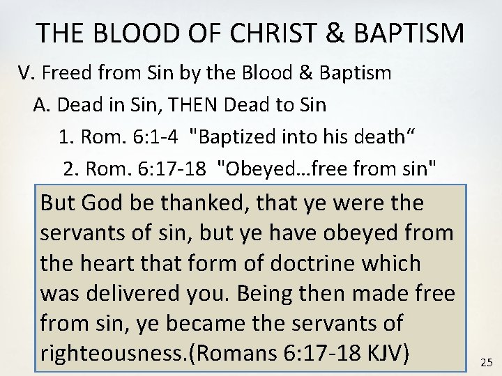 THE BLOOD OF CHRIST & BAPTISM V. Freed from Sin by the Blood &