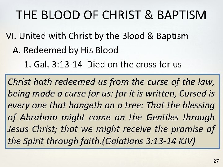 THE BLOOD OF CHRIST & BAPTISM VI. United with Christ by the Blood &