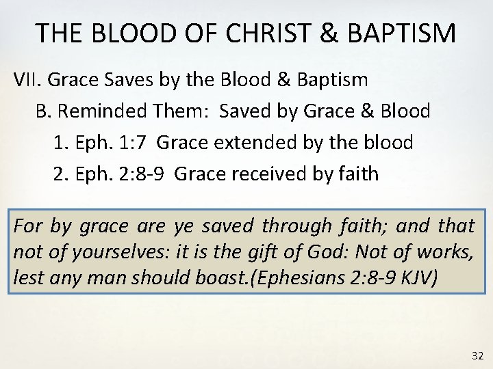 THE BLOOD OF CHRIST & BAPTISM VII. Grace Saves by the Blood & Baptism