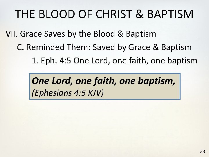THE BLOOD OF CHRIST & BAPTISM VII. Grace Saves by the Blood & Baptism