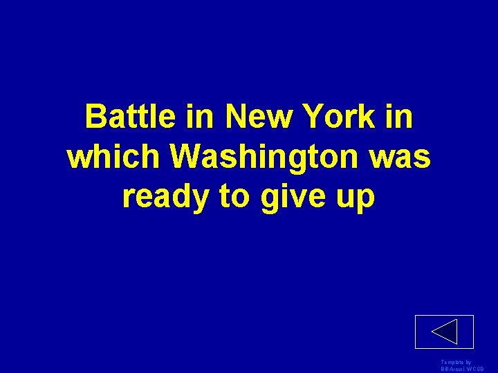 Battle in New York in which Washington was ready to give up Template by