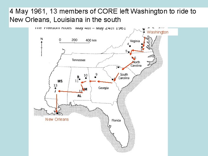 4 May 1961, 13 members of CORE left Washington to ride to New Orleans,