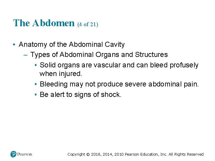 The Abdomen (4 of 21) • Anatomy of the Abdominal Cavity – Types of
