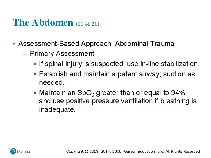The Abdomen (11 of 21) • Assessment-Based Approach: Abdominal Trauma – Primary Assessment ▪