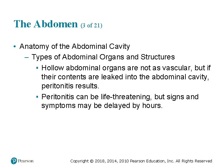 The Abdomen (3 of 21) • Anatomy of the Abdominal Cavity – Types of