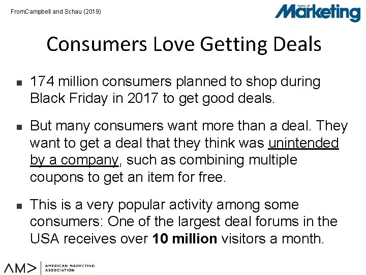 From: Campbell and Schau (2019) Consumers Love Getting Deals n n n 174 million