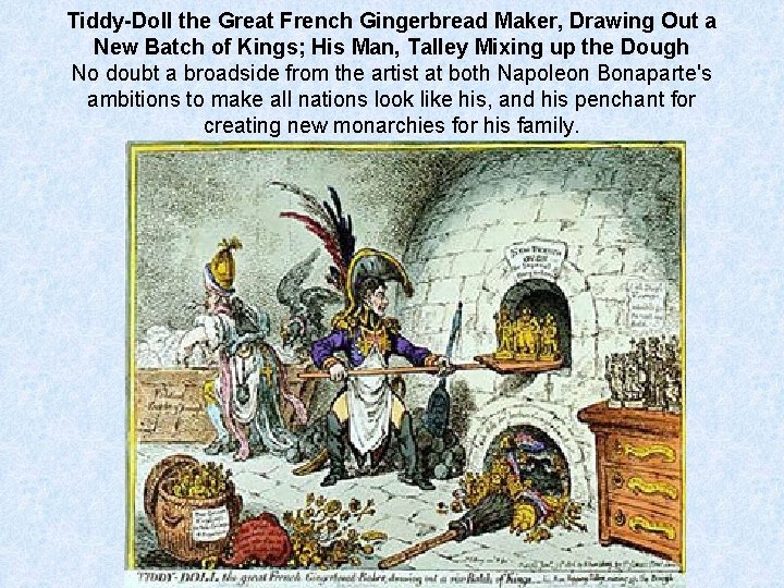 Tiddy-Doll the Great French Gingerbread Maker, Drawing Out a New Batch of Kings; His