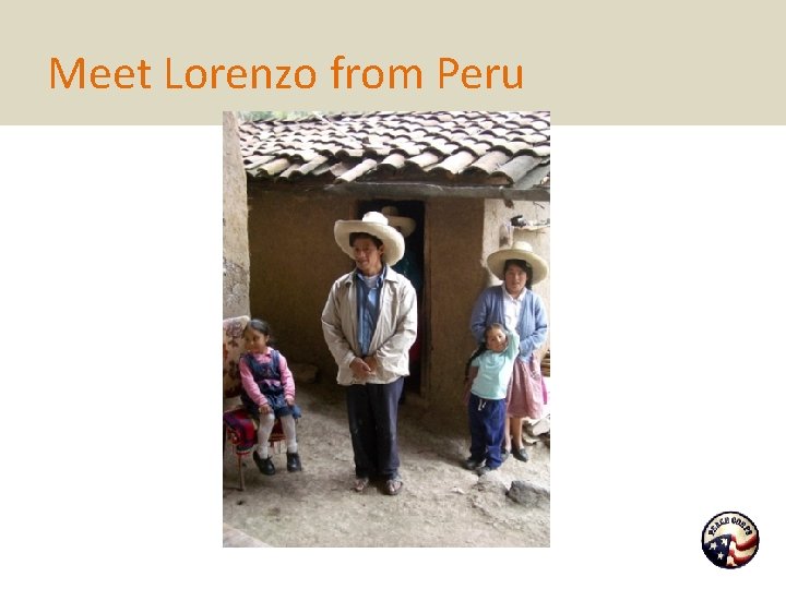 Meet Lorenzo from Peru 