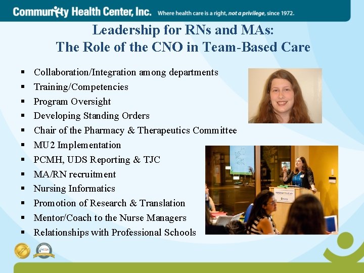 Leadership for RNs and MAs: The Role of the CNO in Team-Based Care §