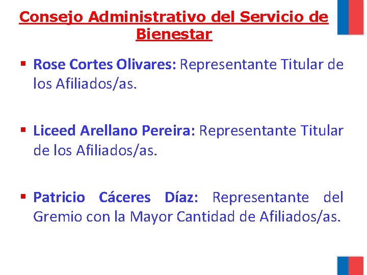 Consejo Administrativo del Servicio de Bienestar § Rose Cortes Olivares: Representante Titular de los