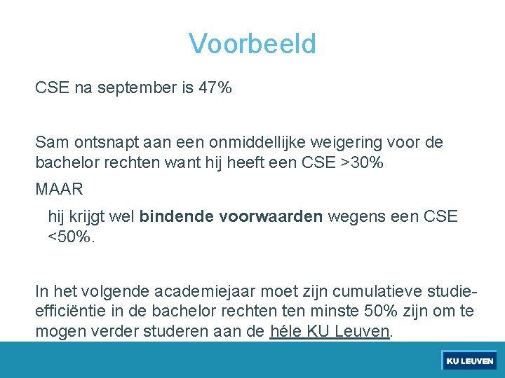 Voorbeeld CSE na september is 47% Sam ontsnapt aan een onmiddellijke weigering voor de