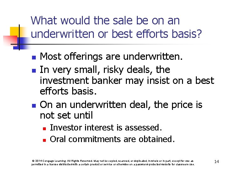 What would the sale be on an underwritten or best efforts basis? n n