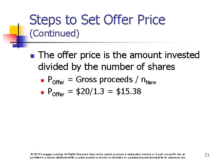 Steps to Set Offer Price (Continued) n The offer price is the amount invested