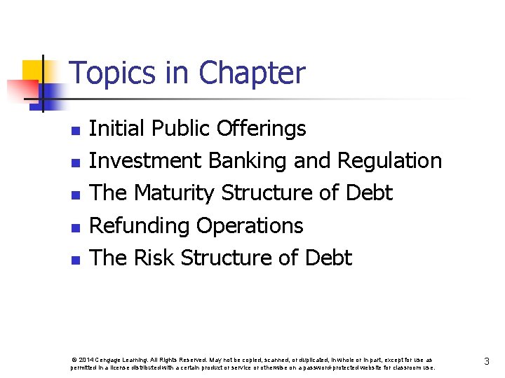 Topics in Chapter n n n Initial Public Offerings Investment Banking and Regulation The
