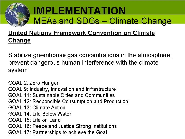 IMPLEMENTATION MEAs and SDGs – Climate Change United Nations Framework Convention on Climate Change