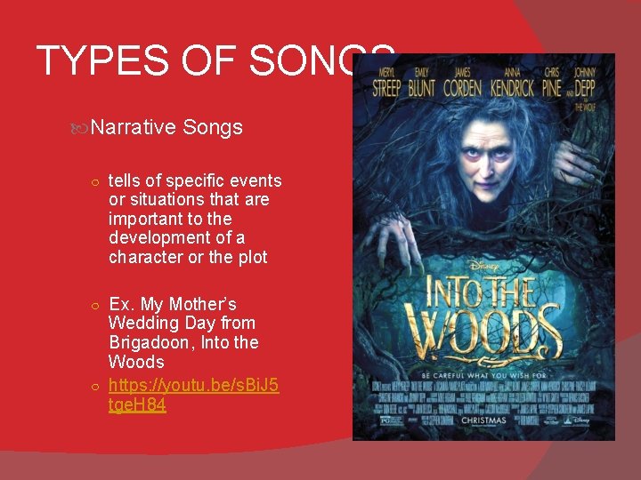 TYPES OF SONGS Narrative Songs ○ tells of specific events or situations that are