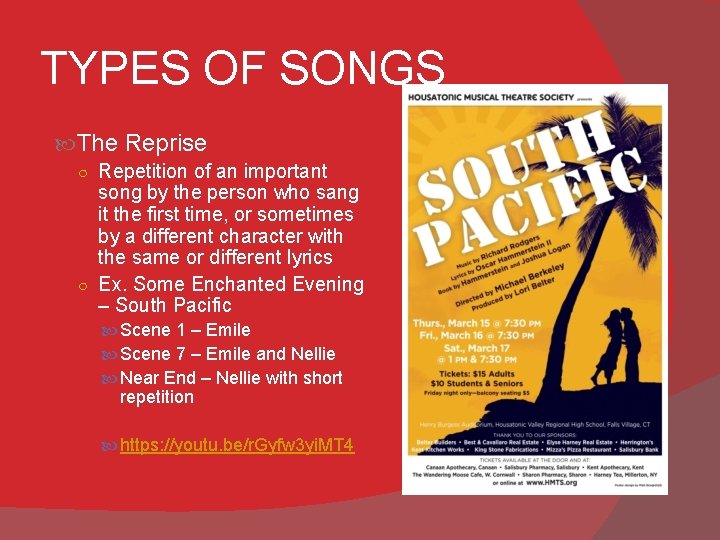 TYPES OF SONGS The Reprise ○ Repetition of an important song by the person
