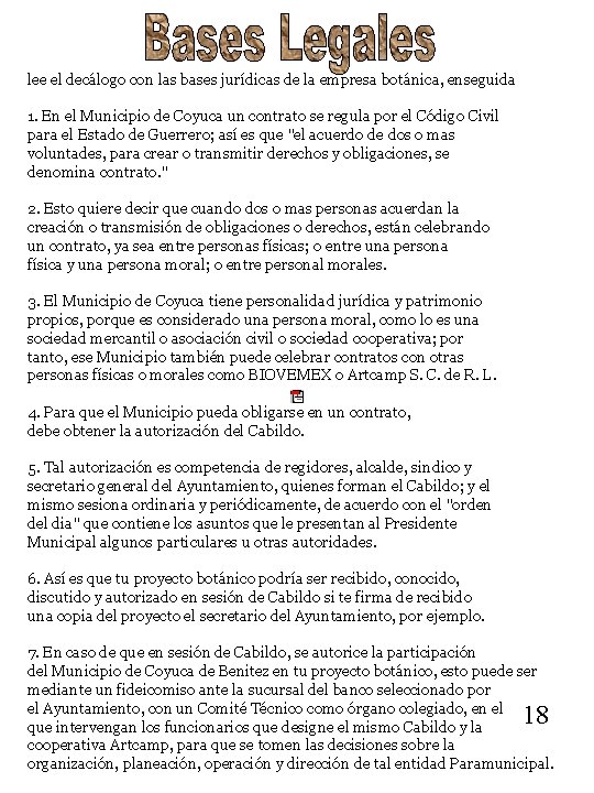 lee el decálogo con las bases jurídicas de la empresa botánica, enseguida 1. En