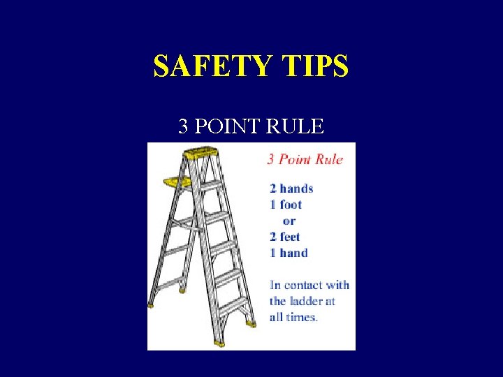 SAFETY TIPS 3 POINT RULE 