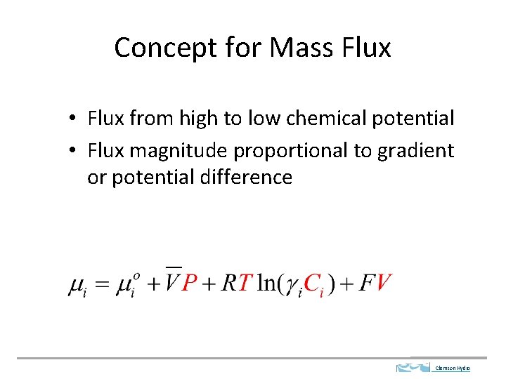 Concept for Mass Flux • Flux from high to low chemical potential • Flux