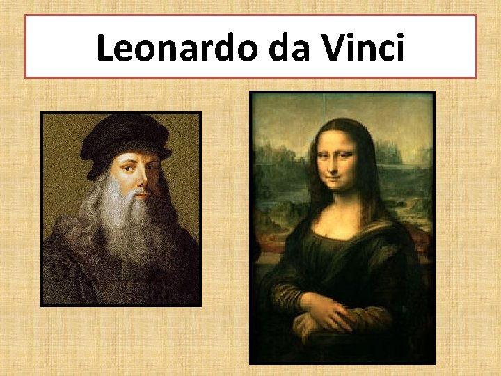 Leonardo da Vinci 
