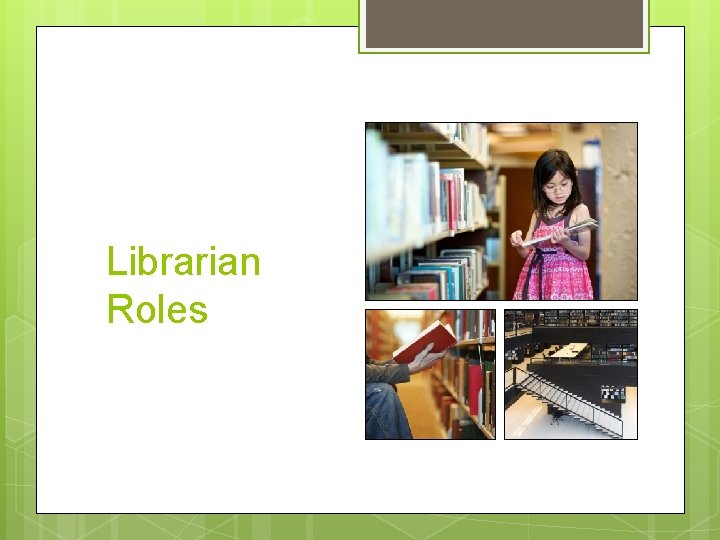 Librarian Roles 