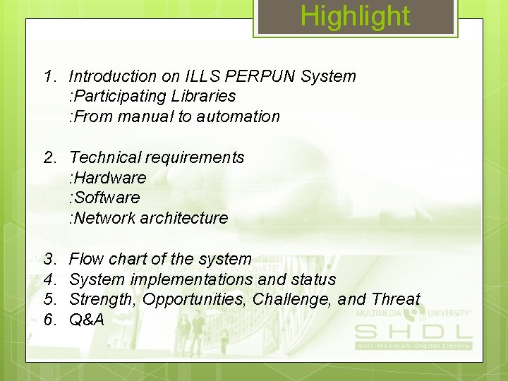 Highlight 1. Introduction on ILLS PERPUN System : Participating Libraries : From manual to