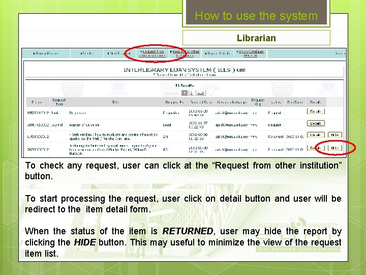 How to use the system Librarian To check any request, user can click at