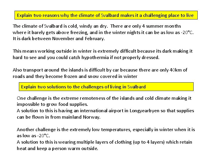 Explain two reasons why the climate of Svalbard makes it a challenging place to