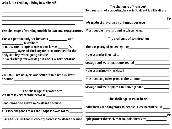 Why is it a challenge living in Svalbard? _________________________________________________ ______________________ The challenge of transport