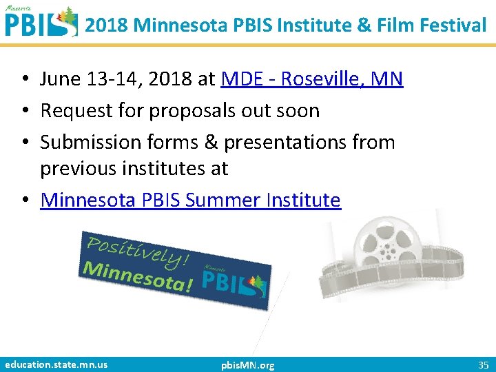 2018 Minnesota PBIS Institute & Film Festival • June 13‐ 14, 2018 at MDE