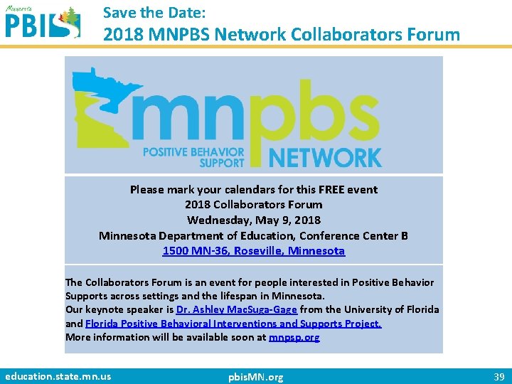 Save the Date: 2018 MNPBS Network Collaborators Forum Please mark your calendars for this