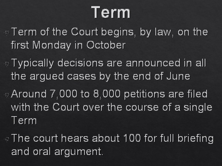 Term of the Court begins, by law, on the first Monday in October Typically
