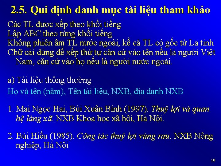 2. 5. Qui định danh mục tài liệu tham khảo Các TL được xếp