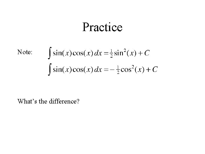 Practice Note: What’s the difference? 