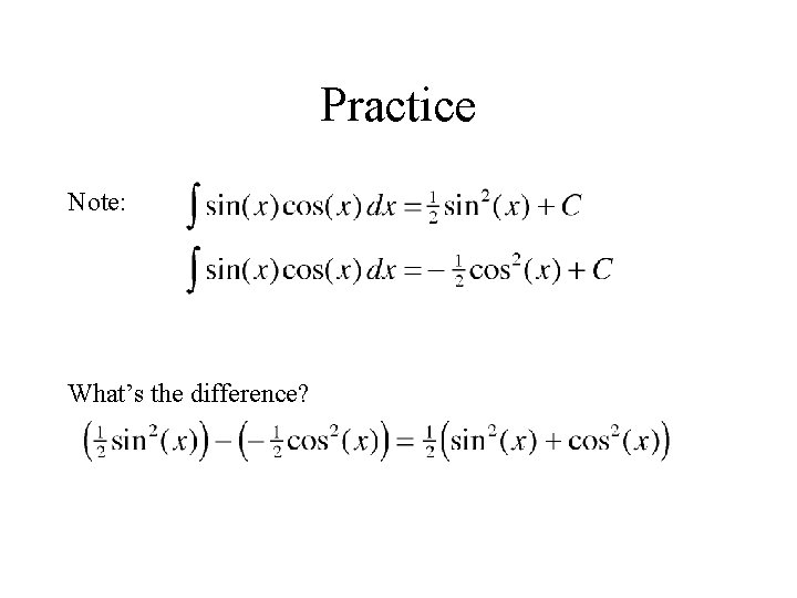 Practice Note: What’s the difference? 