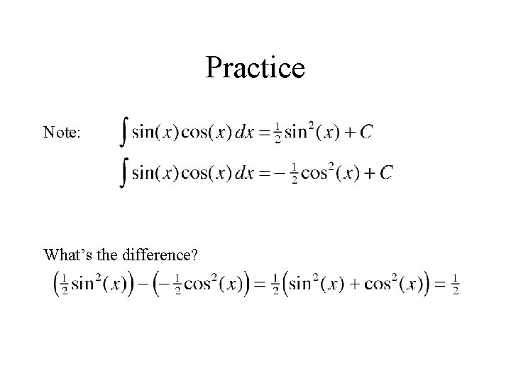 Practice Note: What’s the difference? 