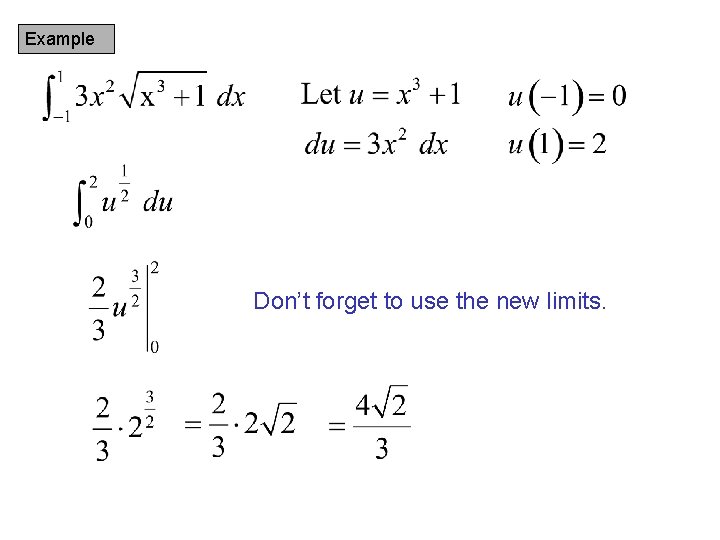 Example Don’t forget to use the new limits. 