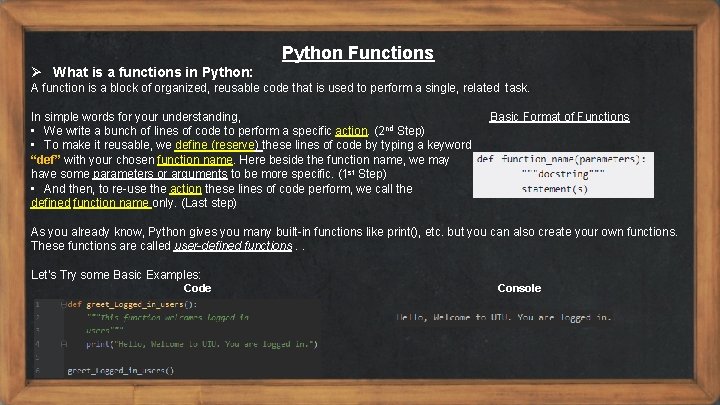 Python Functions Ø What is a functions in Python: A function is a block Python Functions Ø What is a functions in Python: A function is a block
