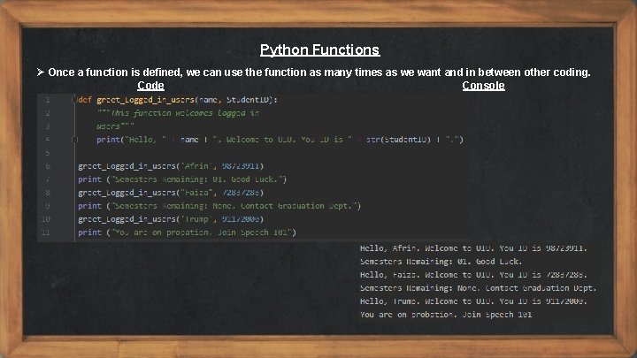 Python Functions Ø Once a function is defined, we can use the function as Python Functions Ø Once a function is defined, we can use the function as