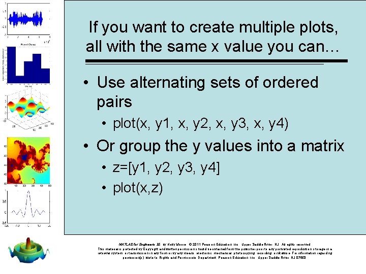 If you want to create multiple plots, all with the same x value you