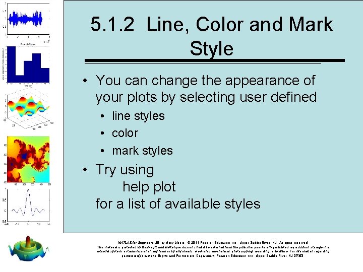 5. 1. 2 Line, Color and Mark Style • You can change the appearance