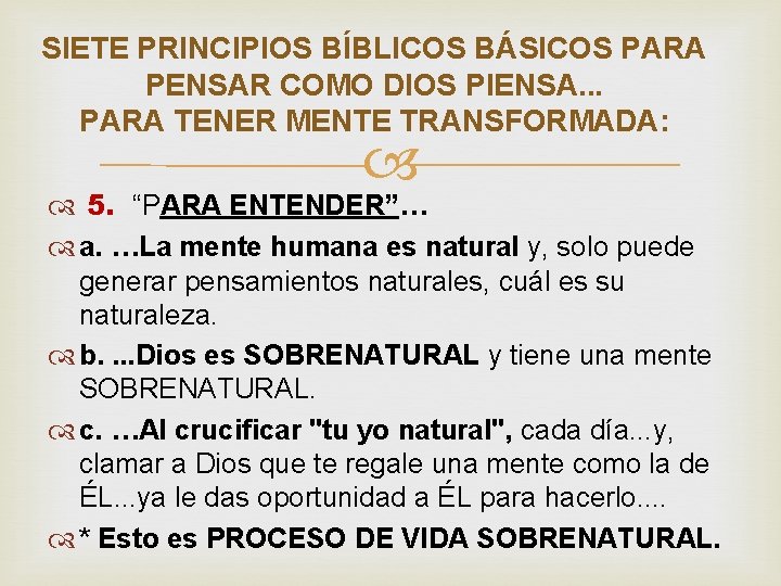 SIETE PRINCIPIOS BÍBLICOS BÁSICOS PARA PENSAR COMO DIOS PIENSA. . . PARA TENER MENTE