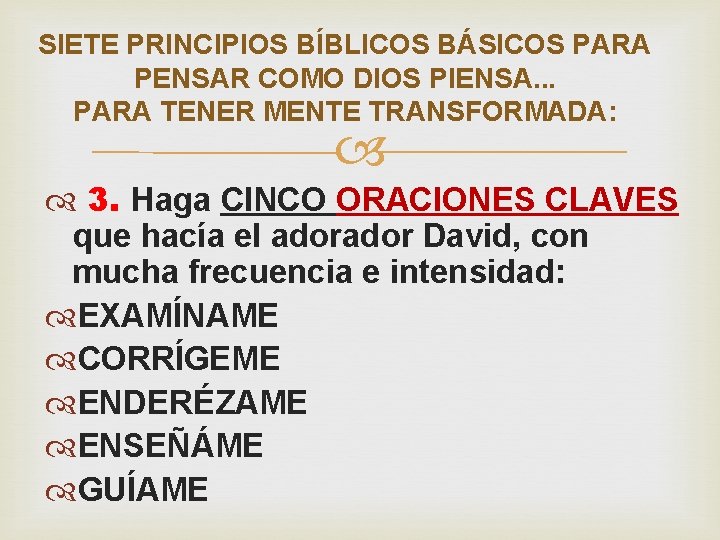 SIETE PRINCIPIOS BÍBLICOS BÁSICOS PARA PENSAR COMO DIOS PIENSA. . . PARA TENER MENTE