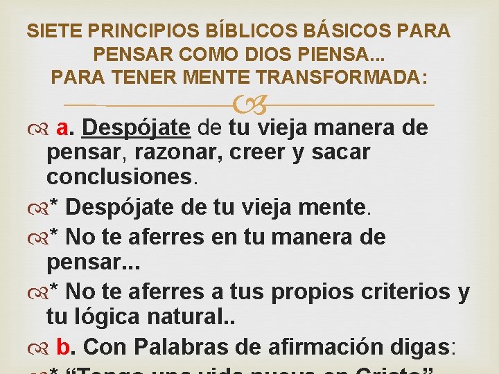 SIETE PRINCIPIOS BÍBLICOS BÁSICOS PARA PENSAR COMO DIOS PIENSA. . . PARA TENER MENTE