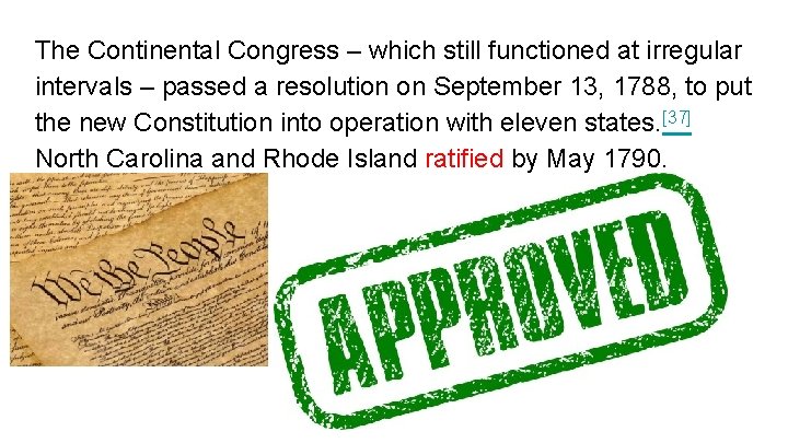 The Continental Congress – which still functioned at irregular intervals – passed a resolution