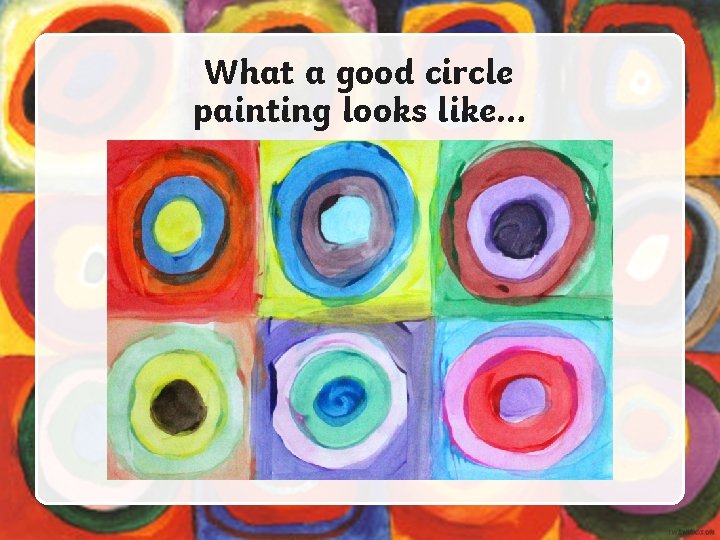 What a good circle painting looks like… 