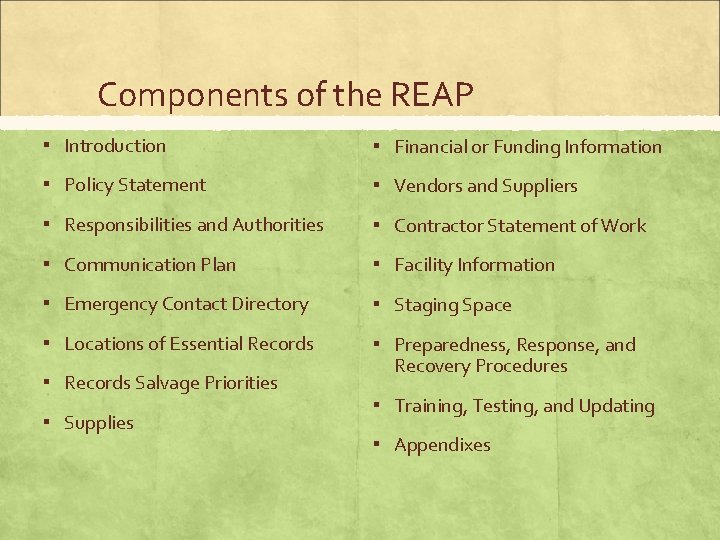 Components of the REAP ▪ Introduction ▪ Financial or Funding Information ▪ Policy Statement