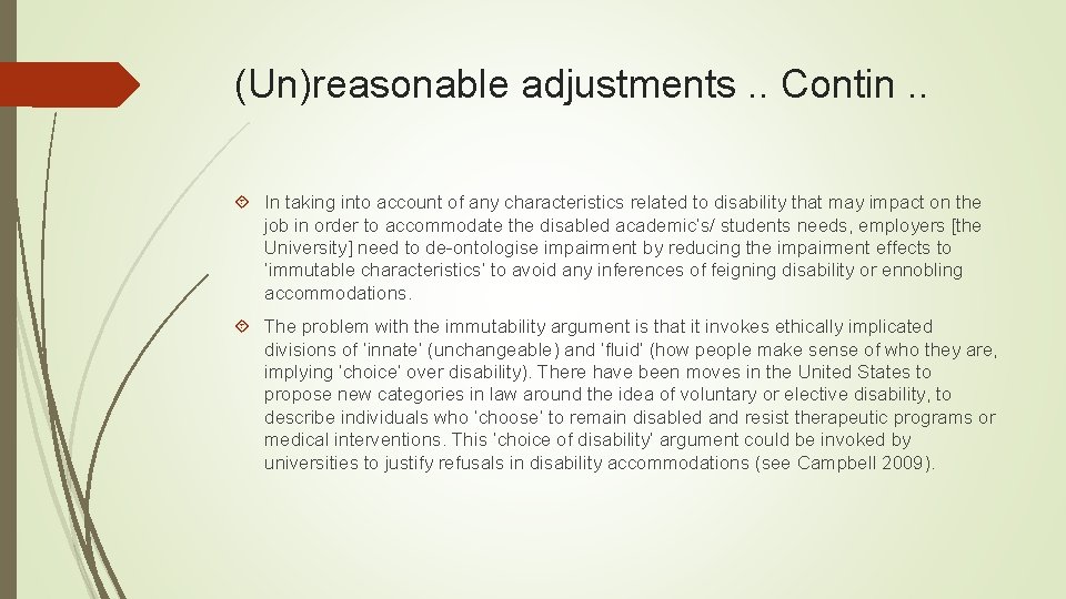 (Un)reasonable adjustments. . Contin. . In taking into account of any characteristics related to