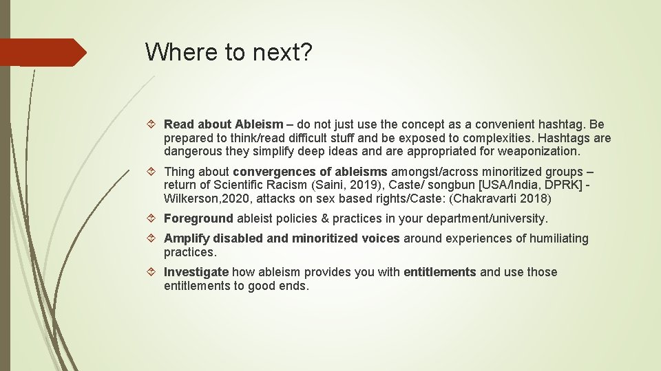 Where to next? Read about Ableism – do not just use the concept as